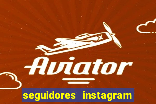 seguidores instagram comprar barato